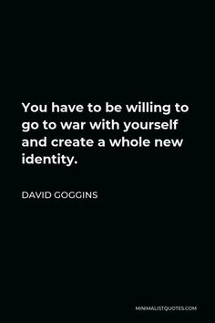 David Goggins Inspiration, David Goggins Discipline, Identity Quotes Inspiration, Taking Souls David Goggins, Never Finished David Goggins, David Higgins Quotes, David Goggins Aesthetic, Self Identity Quotes