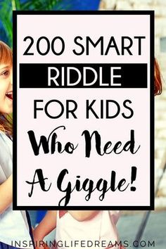 two girls standing next to each other with the words, 200 smart riddle for kids who need