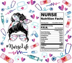 the label for nurse's nutrition fact sheet is surrounded by medical supplies