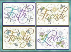 four cross stitch cards with the words faith, love and flowers in different designs on them