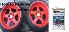 two red rims with the words how to remove paint from rims