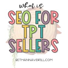 the words, what is seo for tpt sellers?