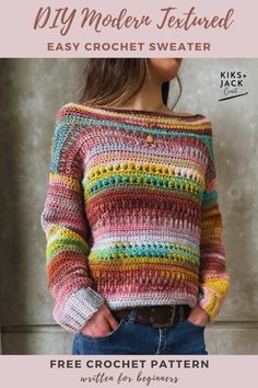 a woman wearing a multicolored sweater with text overlay that reads, diy modern textured easy crochet sweater