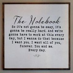 a framed quote on a wall with the words'the notebook'written in cursive writing