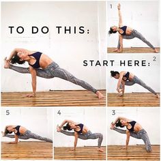 a woman doing yoga poses on a wooden floor with the words to do this start here