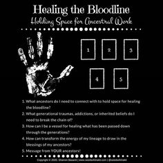 a black and white poster with the words healing the bloodline holding space for general work