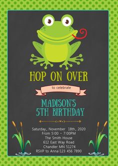 a green frog birthday party card with the words, hop on over to celebrate madison's 5th birthday