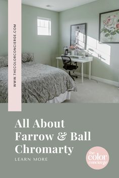 an image of a bedroom with the text all about farrow and ball chromary