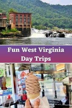 a person holding an ice cream cone with the words fun west virginia day trips