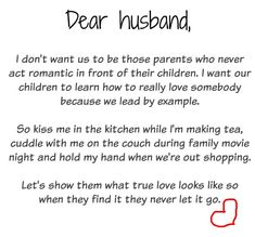 a poem written in red ink on white paper with the words dear husband, i don't want us to be those parents who never act romantic