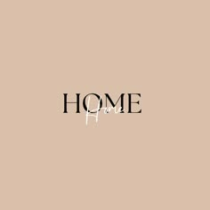 the word home written in black on a beige background