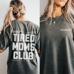 Get ready to be OBSESSED with your new Tired Moms Club shirt. It's the cutest and most trendy way to emit all those important trendy mom vibes! This is the perfect  tshirt!  * Q U I C K * F A C T S * ✺  All shirts are UNISEX ✺  100% Airlume combed and ringspun cotton (fiber content may vary for different colors) ✺ Wash and dry normally (on cool for best results) * S I Z I N G * ✺ For an oversized fit, select two or three sizes up from your normal size ✺ Model is wearing size L  ✺ Sizing runs true to size ✺ Most women find their typical size works best, since they are meant to fit a touch loose ✺ Runs a little small for men so please size up for the best fit ✺ See Size guide and fit in images          * S H I P P I N G * T I M E S * ✺ Our items are individually made with love for each of ou Mom Club Shirts, Tired Moms Club, Bonus Mom Shirt, Mom Vibes, Bonus Mom, First Time Mom, Tired Mom, Mom Tshirt, Trendy Mom