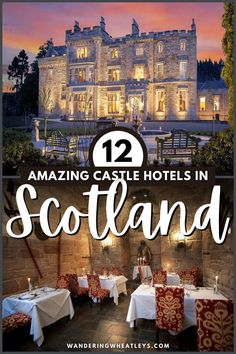 the castle hotel in scotland with text overlay reading 12 amazing castle hotels in scotland