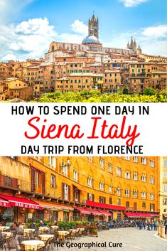 an italian town with text overlaying how to spend one day in sienna italy