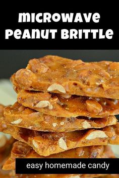 homemade microwave peanut brittles stacked on top of each other