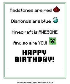 a birthday card with the words diamonds are blue minecraft is awesome and so are you