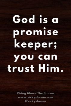 the words god is a promise keeper you can trust him