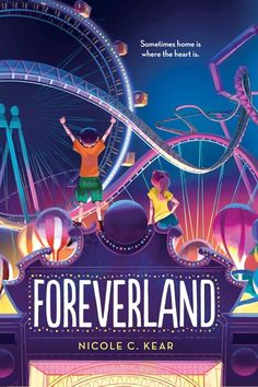 the book cover for foreverland by nicole c ker, with an image of two children in front of a ferris wheel