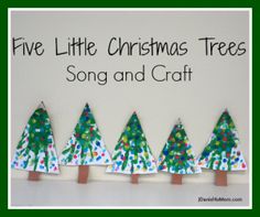 five little christmas trees made out of construction paper and colored pencils with the words,'five little christmas trees song and craft '