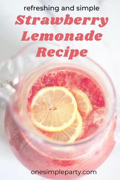 a pink lemonade drink in a pitcher with the words refreshing and simple strawberry lemonade recipe