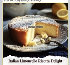 the cover of italian limocello ricotta delight with a slice taken out of it