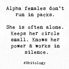 Alpha Female Quotes, Bossy Quotes, Alpha Quote, Relate Quotes, Alpha Females, Alpha Female, Boss Quotes, Empowerment Quotes, Badass Quotes