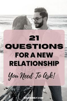 21 Questions For A New Relationship You Need To Ask Relationship Questions Game, Questions To Know Someone, Relationship Advice Questions, Partner Questions, Intimate Questions, 21 Questions, Relationship Lessons, New Relationship