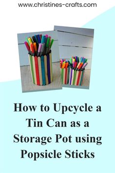 Storage pot made from bright popsicle sticks Popsicle Stick Craft, Fabric Covered Boxes, Craft Supply Storage, Cute Storage, Tin Can Crafts, Pen Storage, Can Storage