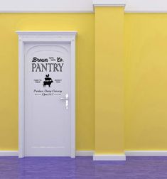 an empty room with yellow walls and a white door that says brown ale's pantry