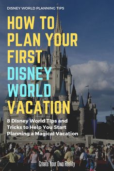 how to plan your first disney world vacation