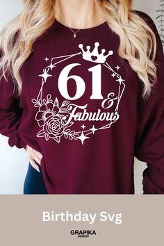 a woman wearing a red sweatshirt with the number 61 fabulous on it, and her name is birthday svg