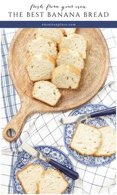 slices of banana bread on blue and white plates with text overlay that reads, the best banana bread