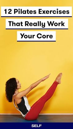 a woman doing yoga poses with the words 12 pilates exercises that really work your core