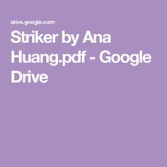 Striker by Ana Huang.pdf - Google Drive The Striker Pdf, The Striker Book Pdf, The Striker Spicy Chapters, Striker Book, The Striker Book, The Striker, Books Recommendation