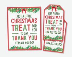 three christmas gift tags with the words, just a little christmas treat for you to say thank