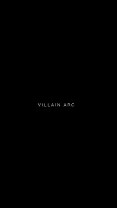 a black background with the word villain arc written in white on it's left side