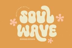 the words soul wave are written in white and pink letters on an orange background with flowers