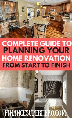 the complete guide to planning your home renovation from start to finish, including kitchen and living room