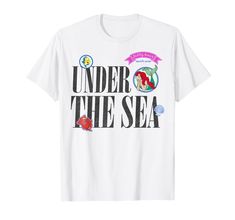 the little mermaid under the sea t - shirt on a white background with words underneath it