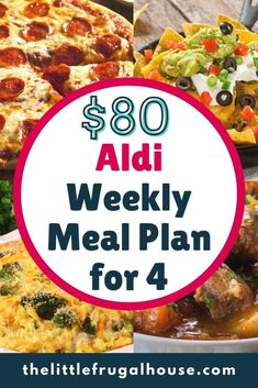 the ultimate meal plan for $ 80 with text overlay that reads, $ 90 aid weekly meal plan for 4