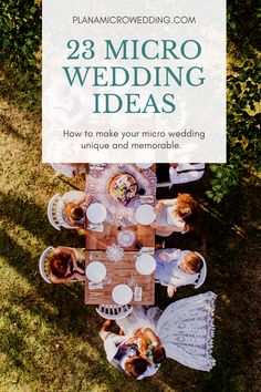 a group of people sitting at a table with the words 28 micro wedding ideas