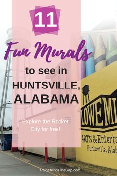 the sign for fun murals to see in huntsville, alabama