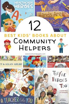 children's books about community helpers with the title 12 best kids'books about community helpers