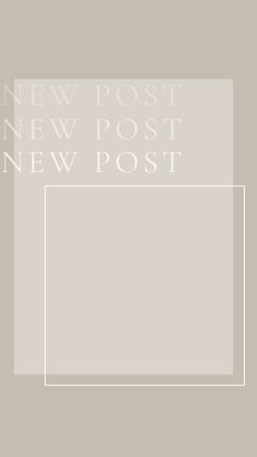 a white square with the words new post on it and an empty rectangle frame