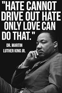 Martin Luther King Jr MLK Love Famous Motivational Inspirational Quote Cool Wall Art Print Poster 24x36 Martin Luther Quotes, January Holidays, Martin Luther King Quotes, Chrysler Cars, King Quotes, Mlk Jr, Biblical Truths, Strong Mind Quotes, Cool Wall Art