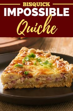 a piece of quiche on a plate with the words, bisquick impossibleble quick