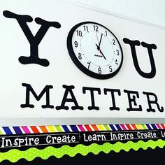 there is a clock on the wall that says you matter to inspire create inspire create