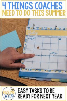 a person's hand is pointing at a planner on a desk with the words 4 things coaches need to do this summer