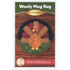 an image of a turkey with leaves on it's head and the words wooly mug rug november