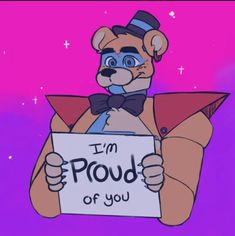 a cartoon bear holding a sign that says i'm proud of you